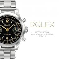 Rolex: History, Icons and Record-Breaking Models, автор: Mara Cappelletti, Osvaldo Patrizzi