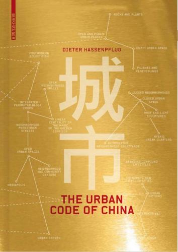 обложка книги The Urban Code of China книга The Urban Code of China, автор: Dieter Hassenpflug