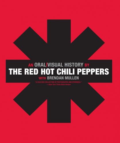 обложка книги The Red Hot Chili Peppers: An Oral / Visual History книга The Red Hot Chili Peppers: An Oral / Visual History, автор: The Red Hot Chili Peppers