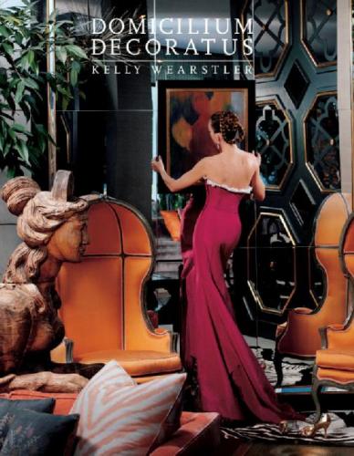 обложка книги Domicilium Decoratus книга Domicilium Decoratus, автор: Kelly Wearstler