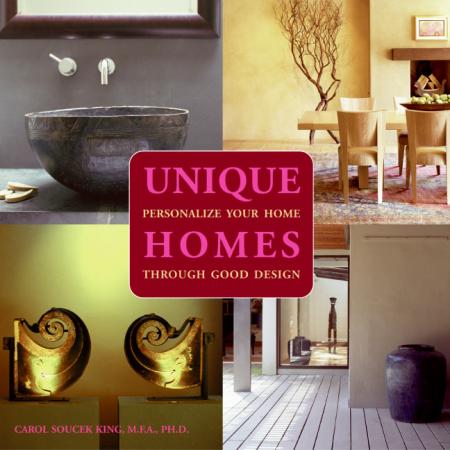обложка книги Unique Homes. Personalize Your Home Through Good Design книга Unique Homes. Personalize Your Home Through Good Design, автор: Carol Soucek King