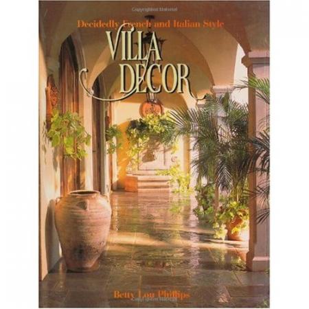 книга Villa Decor, автор: Betty Lou Phillips