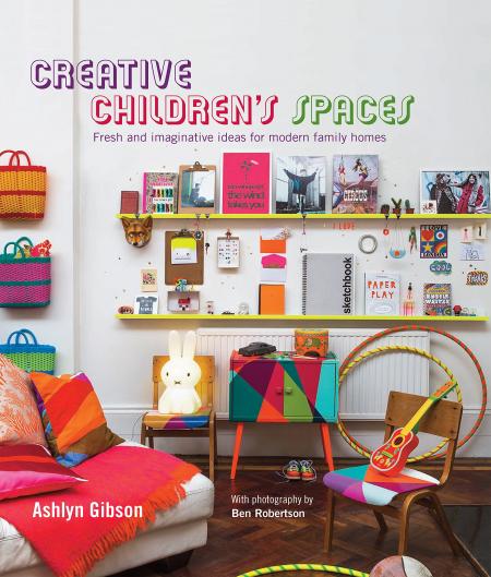обложка книги Creative Children's Spaces: Fresh and Imaginative Ideas for Modern Family Homes книга Creative Children's Spaces: Fresh and Imaginative Ideas for Modern Family Homes, автор: Ashlyn Gibson