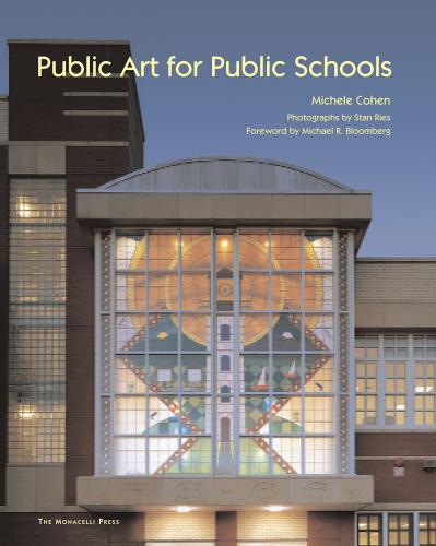 обложка книги Public Art for Public Schools книга Public Art for Public Schools, автор: Michele Cohen