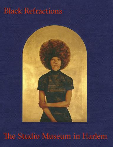 книга Black Refractions: Highlights from The Studio Museum in Harlem, автор: Connie H. Choi, Thelma Golden, Kellie Jones, Foreword by Pauline Willis