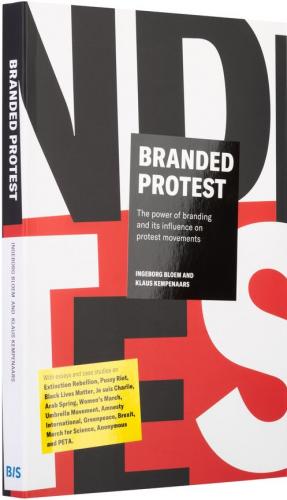 книга Branded Protest: Branding як інструмент до Give Protest an Iconic Face, автор: Ingeborg Bloem