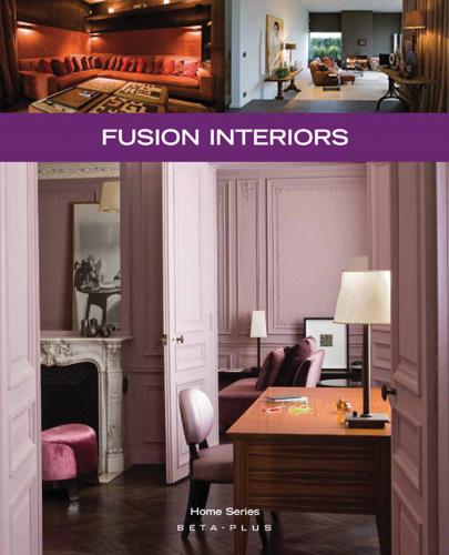 обложка книги Home Series 25: Fusion Interiors книга Home Series 25: Fusion Interiors, автор: Wim Pauwels