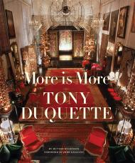 More is More: Tony Duquette, книга издательства: Abrams More is More: Tony Duquette, автор: Hutton Wilkinson