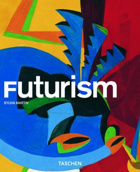 обложка книги Futurism (Taschen Basic Art Series) книга Futurism (Taschen Basic Art Series), автор: Sylvia Martin