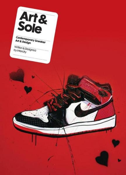 обложка книги Art & Sole: Contemporary Sneaker Art & Design (mini edition) книга Art & Sole: Contemporary Sneaker Art & Design (mini edition), автор: Intercity