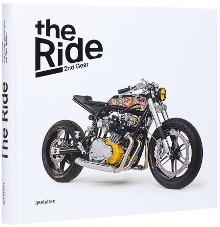 обложка книги The Ride 2nd Gear. New Custom Motorcycles and Their Builders книга The Ride 2nd Gear. New Custom Motorcycles and Their Builders, автор: Robert Klanten, Maximilian Funk, Chris Hunter
