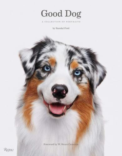 книга Good Dog: A Collection of Portraits, автор: Randal Ford