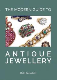 The Modern Guide to Antique Jewellery, автор: Beth Bernstein