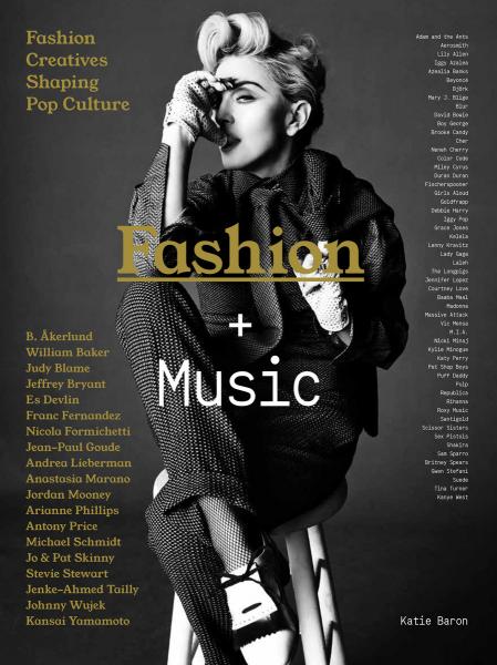 обложка книги Fashion + Music: Fashion Creatives Shaping Pop Culture книга Fashion + Music: Fashion Creatives Shaping Pop Culture, автор: Katie Baron