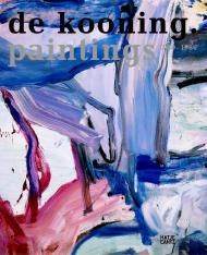 Willem de Kooning: Paintings, 1960-1980 Bernhard Mendes