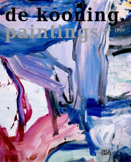 обложка книги Willem de Kooning: Paintings, 1960-1980 книга Willem de Kooning: Paintings, 1960-1980, автор: Bernhard Mendes