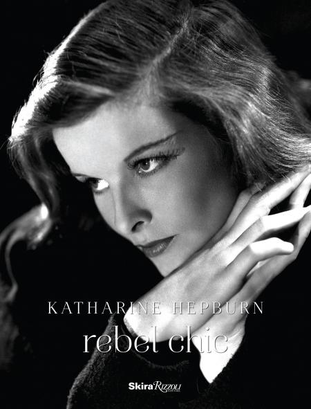 обложка книги Katharine Hepburn: Rebel Chic книга Katharine Hepburn: Rebel Chic, автор: Jean Druesedow, Kohle Yohannon