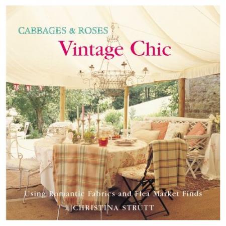 обложка книги Vintage Chic: Cabbages and Roses книга Vintage Chic: Cabbages and Roses, автор: Christina Strutt