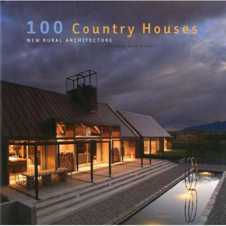 обложка книги 100 Country Houses: New Rural Architecture книга 100 Country Houses: New Rural Architecture, автор: Beth Browne