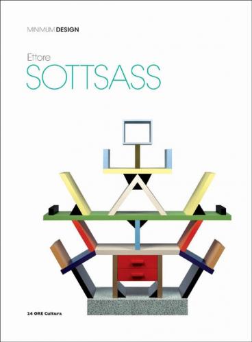 обложка книги Ettore Sottsass: Minimum Design книга Ettore Sottsass: Minimum Design, автор: Patrizia Ranzo