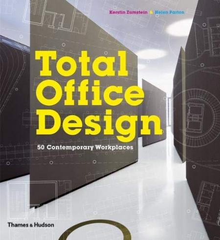 обложка книги Total Office Design: 50 Contemporary Workplaces книга Total Office Design: 50 Contemporary Workplaces, автор: Kerstin Zumstein, Helen Parton