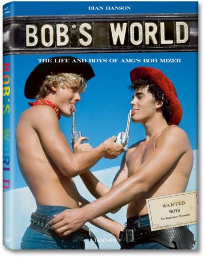 обложка книги Bob's World: The Life and Boys of AMG's Bob Mizer книга Bob's World: The Life and Boys of AMG's Bob Mizer, автор: Dian Hanson, Bob Mizer