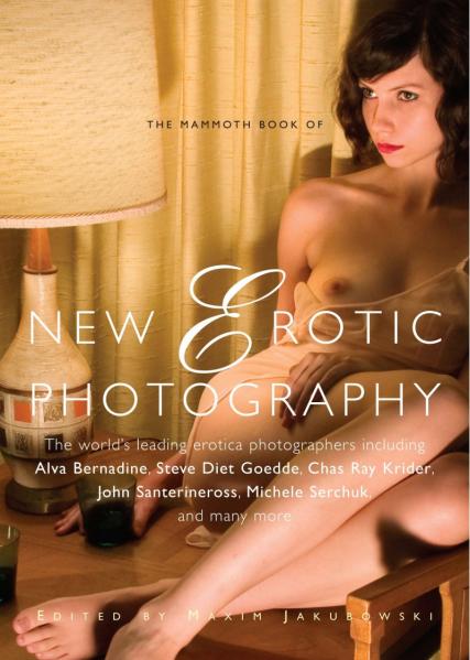 обложка книги The Mammoth Book of New Erotic Photography книга The Mammoth Book of New Erotic Photography, автор: Maxim Jakubowski