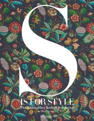 S Is for Style: The Schumacher Book of Decoration, автор: Dara Caponigro