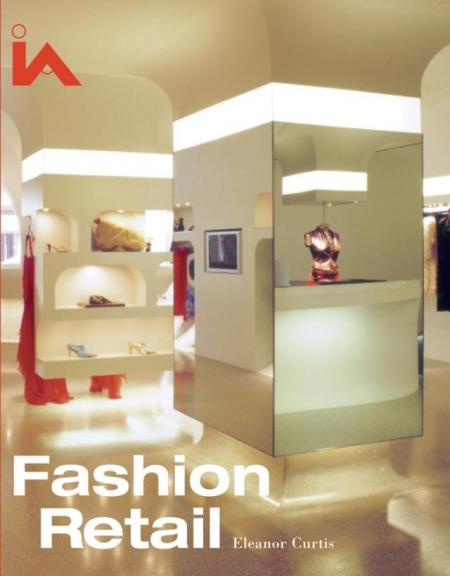 обложка книги Fashion Retail книга Fashion Retail, автор: Eleanor Curtis