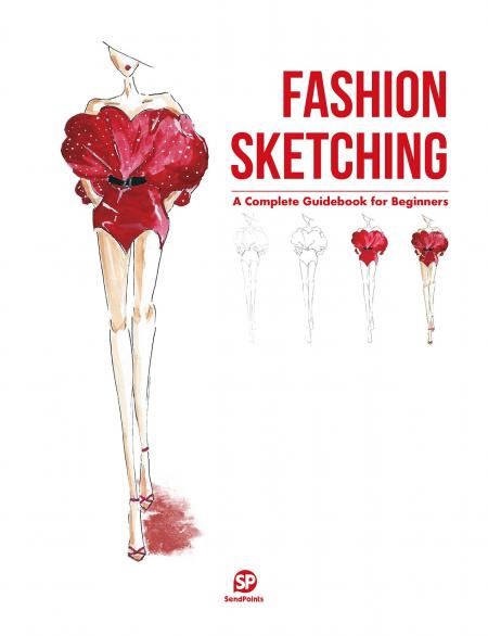 обложка книги Fashion Sketching: A Complete Guidebook for Beginners книга Fashion Sketching: A Complete Guidebook for Beginners, автор:
