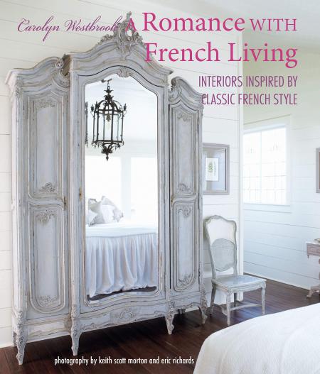 обложка книги A Romance with French Living книга A Romance with French Living, автор: Carolyn Westbrook