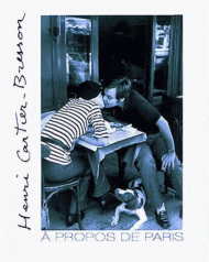 Henri Cartier-Bresson: A propos de Paris Henri Cartier-Bresson