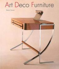 Art Deco Furniture: The French Designers Alastair Duncan