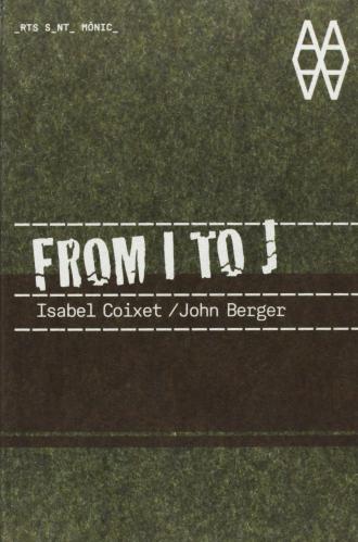 обложка книги From I to J (+ DVD) книга From I to J (+ DVD), автор: Isabel Coixet , John Berger
