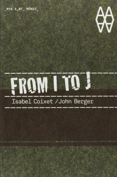 обложка книги From I to J (+ DVD) книга From I to J (+ DVD), автор: Isabel Coixet , John Berger