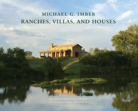 обложка книги Michael G. Imber Ranches, Villas and Houses книга Michael G. Imber Ranches, Villas and Houses, автор: Elizabeth Meredith Dowling