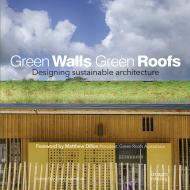 Green Walls Green Roofs: Designing Sustainable Architecture, автор: Gina Tsarounas