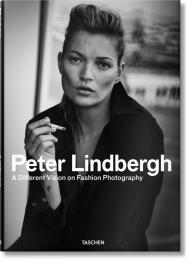 Петро Ліндберг. A Different Vision on Fashion Photography Peter Lindbergh, Thierry-Maxime Loriot