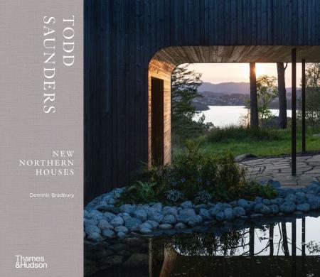 книга Todd Saunders: New Northern Houses, автор: Dominic Bradbury, Todd Saunders