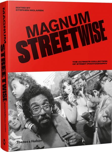 обложка книги Magnum Streetwise: The Ultimate Collection of Street Photography книга Magnum Streetwise: The Ultimate Collection of Street Photography, автор: Stephen McLaren