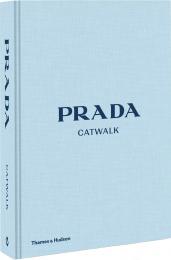 Prada Catwalk: The Complete Collections, автор: Susannah Frankel