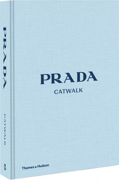 обложка книги Prada Catwalk: The Complete Collections книга Prada Catwalk: The Complete Collections, автор: Susannah Frankel