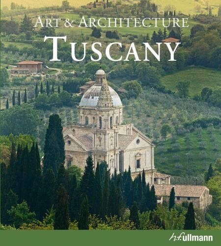 обложка книги Art and Architecture: Tuscany книга Art and Architecture: Tuscany, автор: Anne Mueller von der Haegen