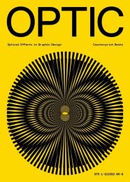 Optic: Optical effects in graphic design, автор: Jon Dowling 