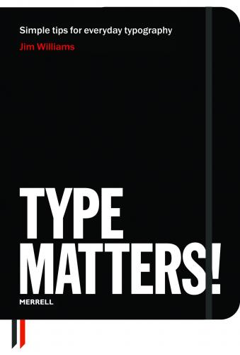 обложка книги Type Matters! книга Type Matters!, автор: Jim Williams