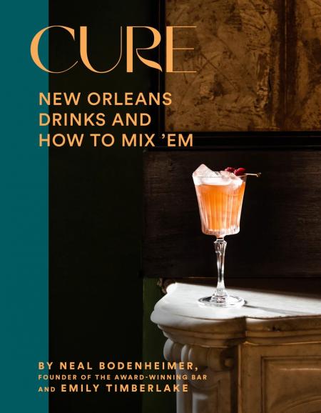 книга Cure: New Orleans Drinks and How to Mix 'Em, автор: Neal Bodenheimer