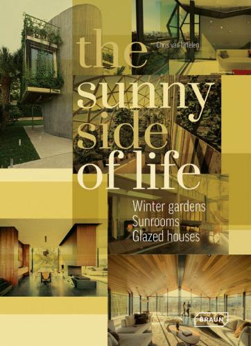 книга The Sunny Side of Life: Winter Gardens, Sunrooms, Greenhouses, автор: Chris van Uffelen