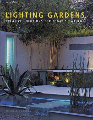 обложка книги Lighting Gardens: Creative Solutions for Today's Gardens книга Lighting Gardens: Creative Solutions for Today's Gardens, автор: Michele Osborne