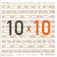 10x10 10 critics, 100 architects