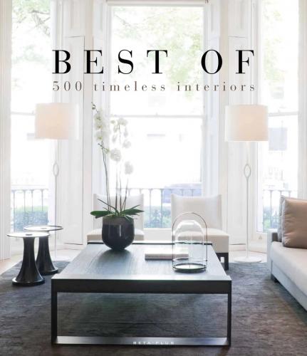 обложка книги Best of 500 Timeless Interiors книга Best of 500 Timeless Interiors, автор: Wim Pauwels
